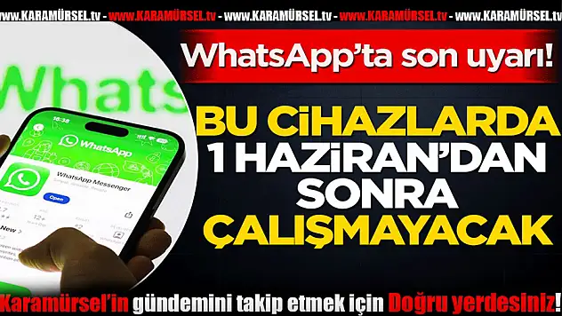 WhatsApp'tan son uyarı!